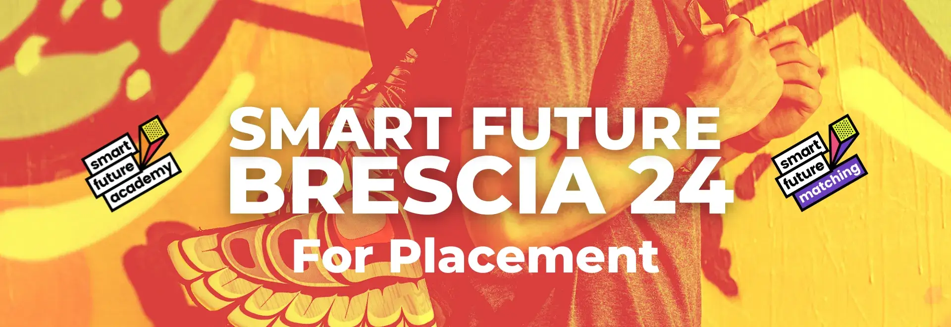SMART FUTURE <br>BRESCIA 24-For Placement<br><br> 3-4-5 ottobre 2024